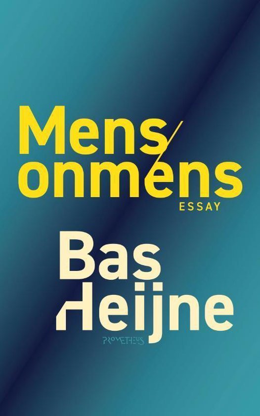 Heijne, Bas - Mens/onmens