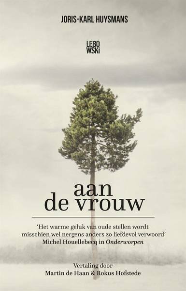 HUYSMANS, JORIS-KARL. - Aan de vrouw.