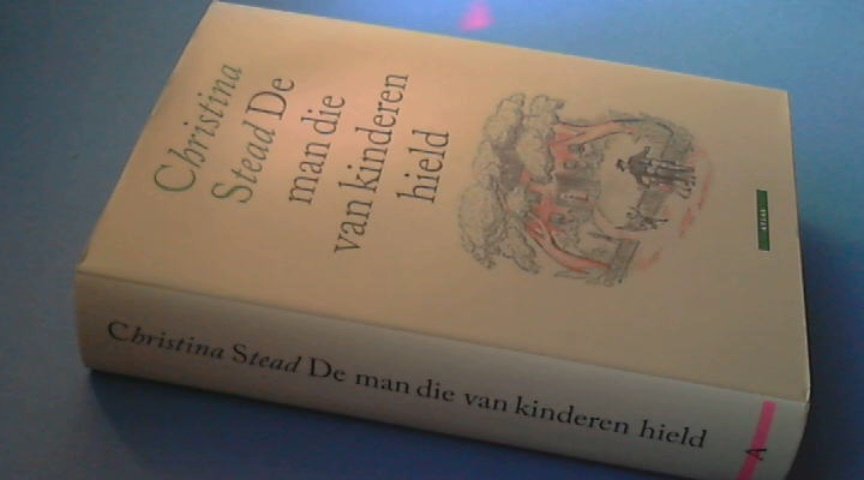 Stead, Christina - De man die van kinderen hield