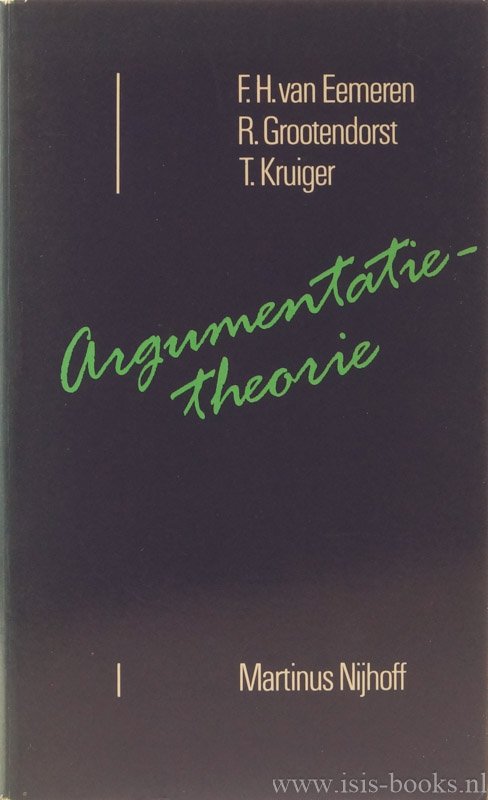EEMEREN, F.H. VAN, GROOTENDORST, R., KRUIGER, T. - Argumentatietheorie.