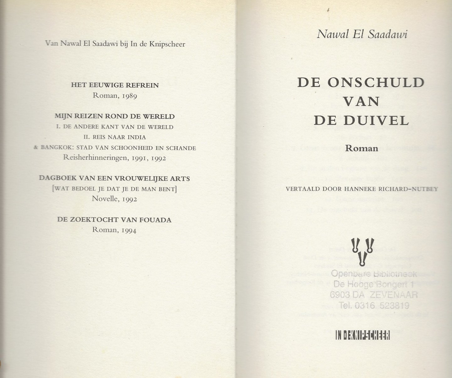Saadawi, Nawal. El Vertaald uit het Engels  door Hanneke Richard-Nutbey  Omslagfoto Peter de Rijk  Foto auteur  Maartje Geels - De Onschuld van de Duivel