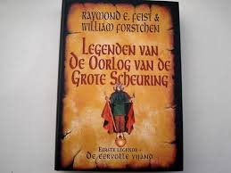 Feist, Raymond E., William Forstchen - Legenden van de oorlog van de grote scheuring. Eerste legende :De eervolle vijand
