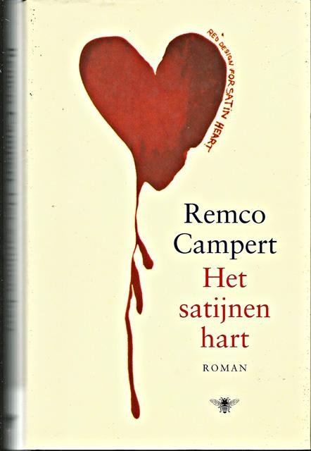 Campert, Remco - Het satijnen hart. Roman