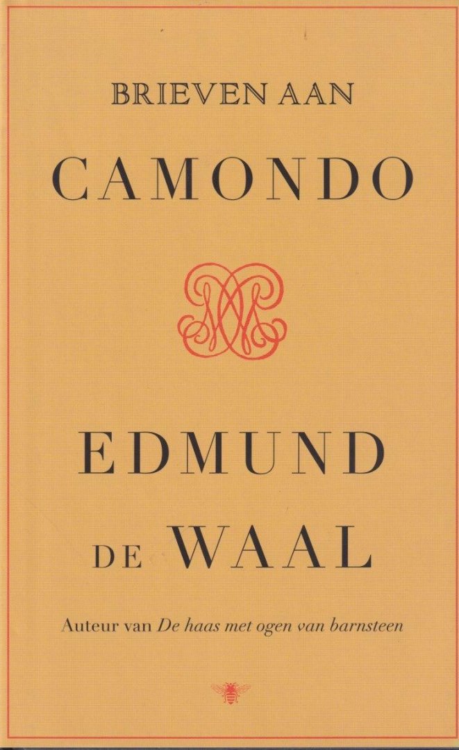 Waal, Edmund de - Brieven aan Camondo