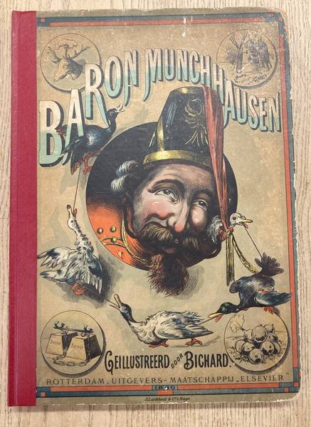 GRAM, JOHAN. - De avonturen van Baron Munchhausen, Naar de Engelsche uitgave bewerkt door Johan Gram Met achttien platen en kleurendruk naar oorspronkelijke teekeningen van A. Bichard