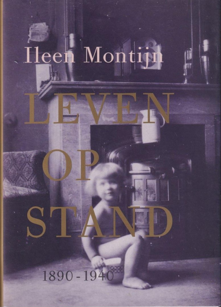 Montijn, Ida Helena - Leven op stand: 1890-1940