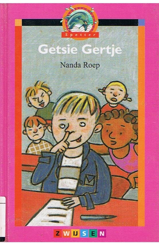 Roep, Nanda   -   tekeningen Charlotte Vonk - Getsie Gertje