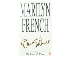 Marilyn French - Our Father