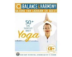 Unknown - Balance & Harmony: 50+ En Topfit Met Yoga