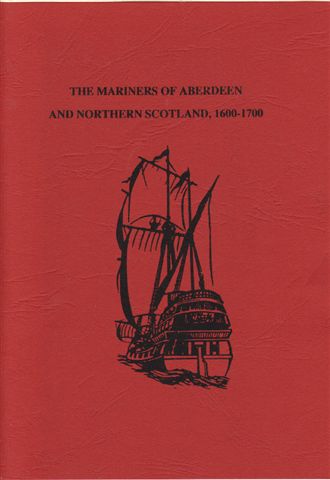 Dobson, David - Mariners of  Aberdeen and Northern Scotland , 1600-1700,  geniete softcovers,  lijsten met namen van zeelieden en hun herkomst