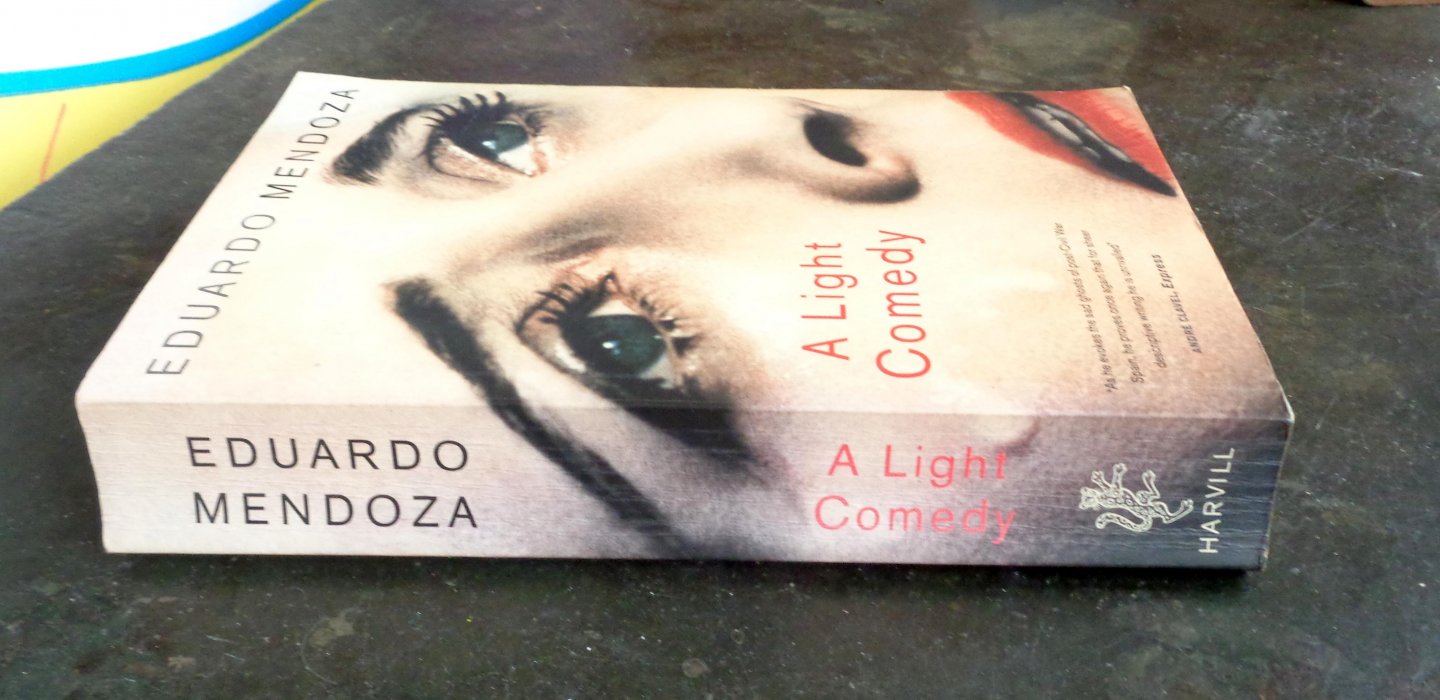 Mendoza, Eduardo - A Light Comedy