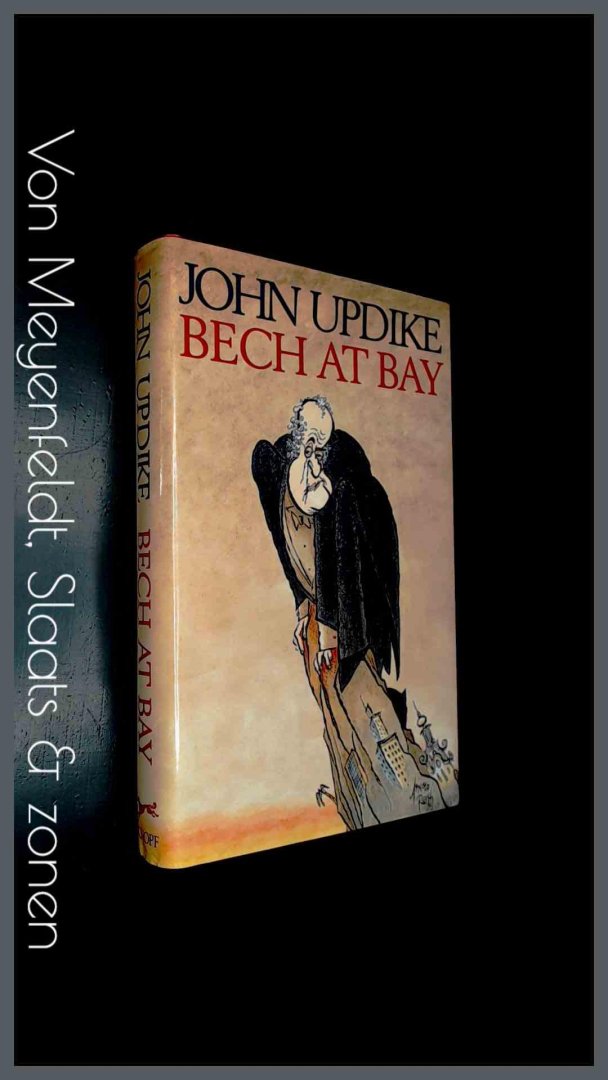 Updike, John - Bech at Bay - A quasi novel
