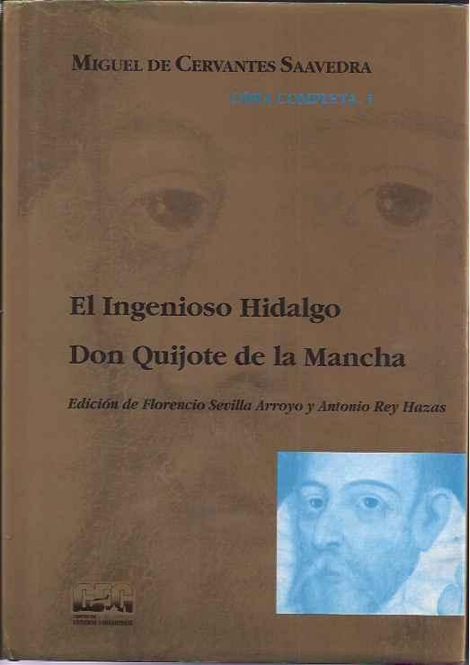 Cervanyes Saavedra, Miguel de. - El Ingenioso Hidalgo Don Quijote de la Mancha. [Don Quichot].