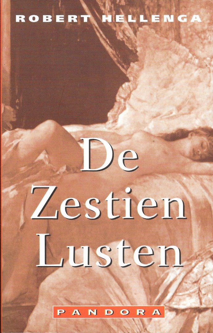 HELLENGA, ROBERT - De Zestien Lusten.