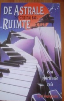 Tom Youngholm , - De  astrale ruimte  - Een spirituele reis