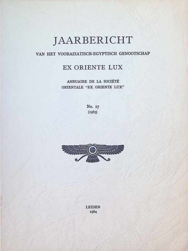 collectief - Jaarbericht van het Vooraziatisch-Egyptisch genootschap EX ORIENTE LUX N° 17 ( 1963 )
