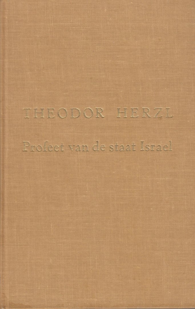 Edersheim-Levenbach, Ella - Theodor Herzl. Profeet van de staat Israel
