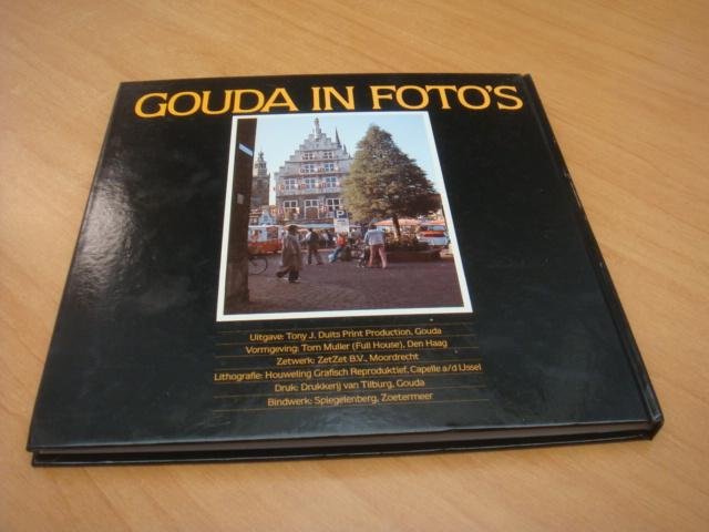 Jong, Theo de - Gouda in Foto's