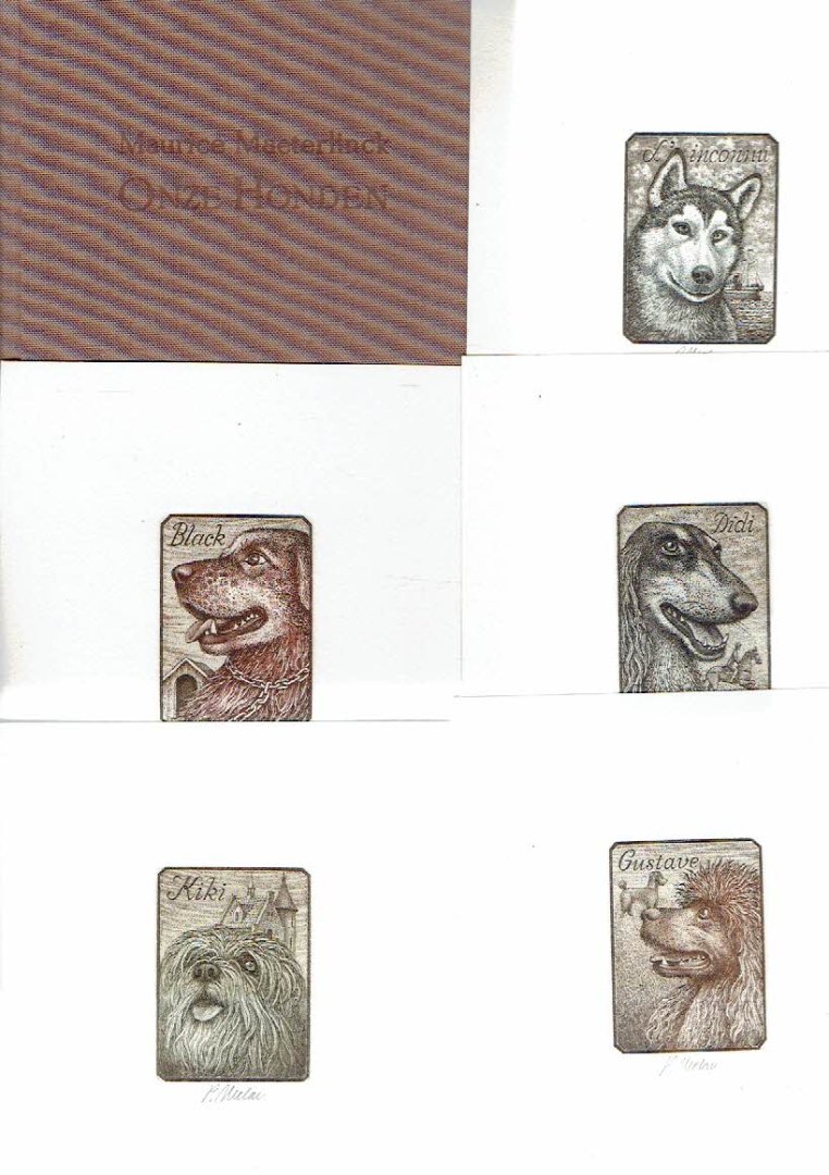 MAETERLINCK, Maurice / Petr MELAN - Onze Honden.