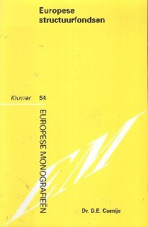 Comijs, D.E. - Europese structuurfondsen : uitvoering en handhaving in Nederland.