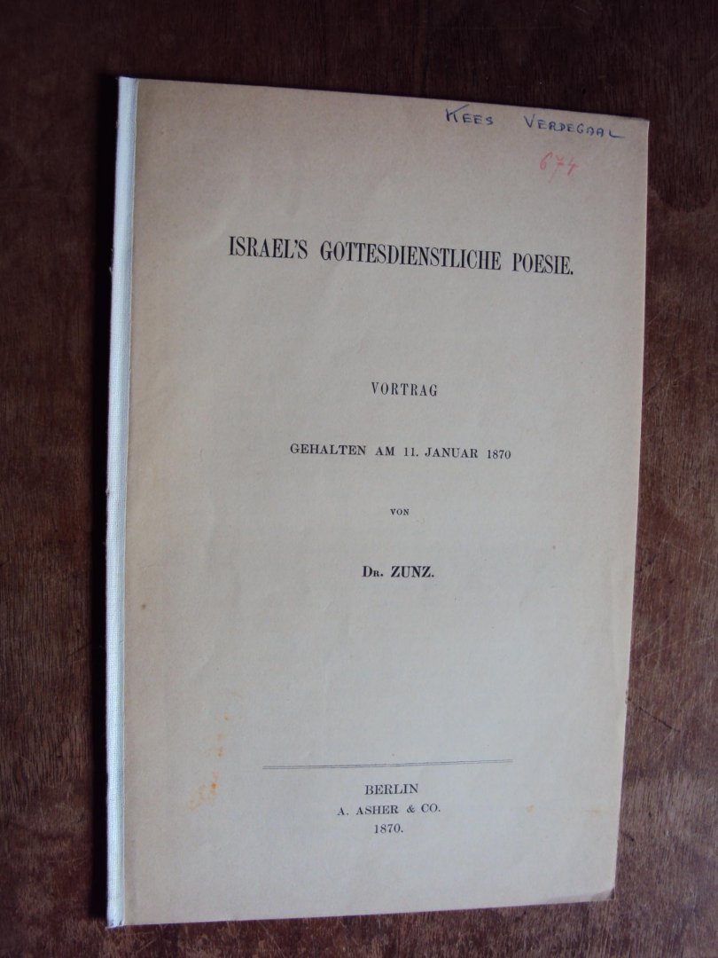 Zunz, Leopold - Israel's gottesdienstliche Poesie. Vortrag gehalten am 11. Januar 1870