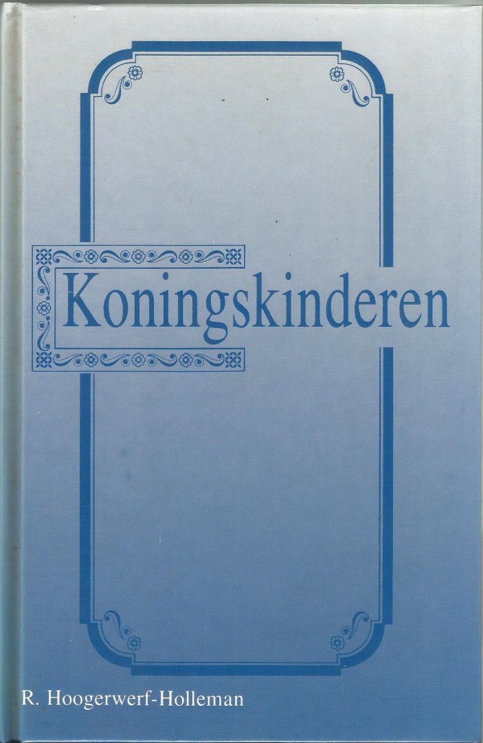 Hoogerwerf Holleman - Koningskinderen / druk 1