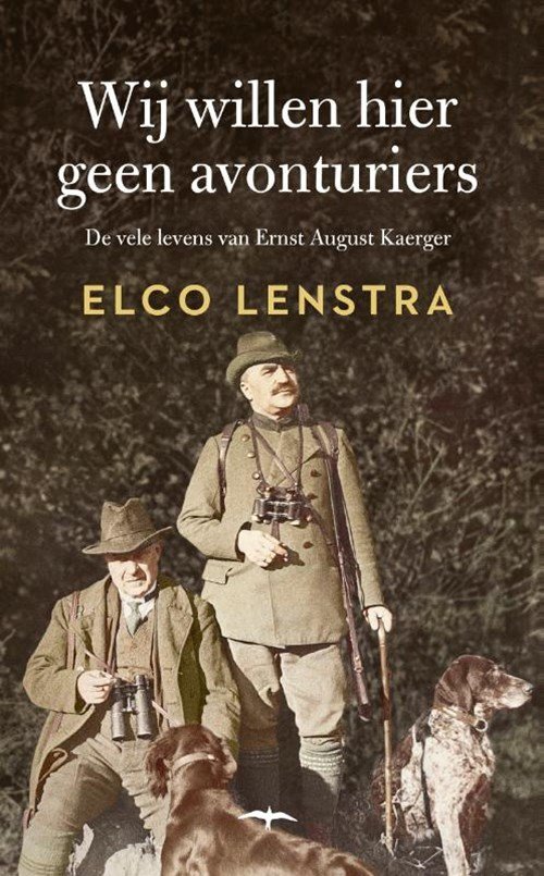 Elco Lenstra - Wij willen hier geen avonturiers