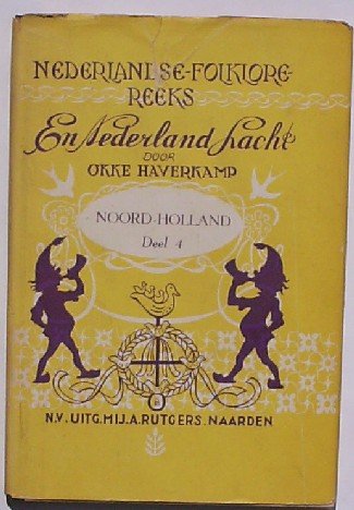 HAVERKAMP, OKKE, - En Nederland lacht. Nederlandse folklore reeks deel 4. Noord-Holland.