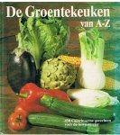 Nodl, L. / Maruska, P. - De Groentekeuken van A-Z - 450 calorie-arme gerechten voor de bewuste eter