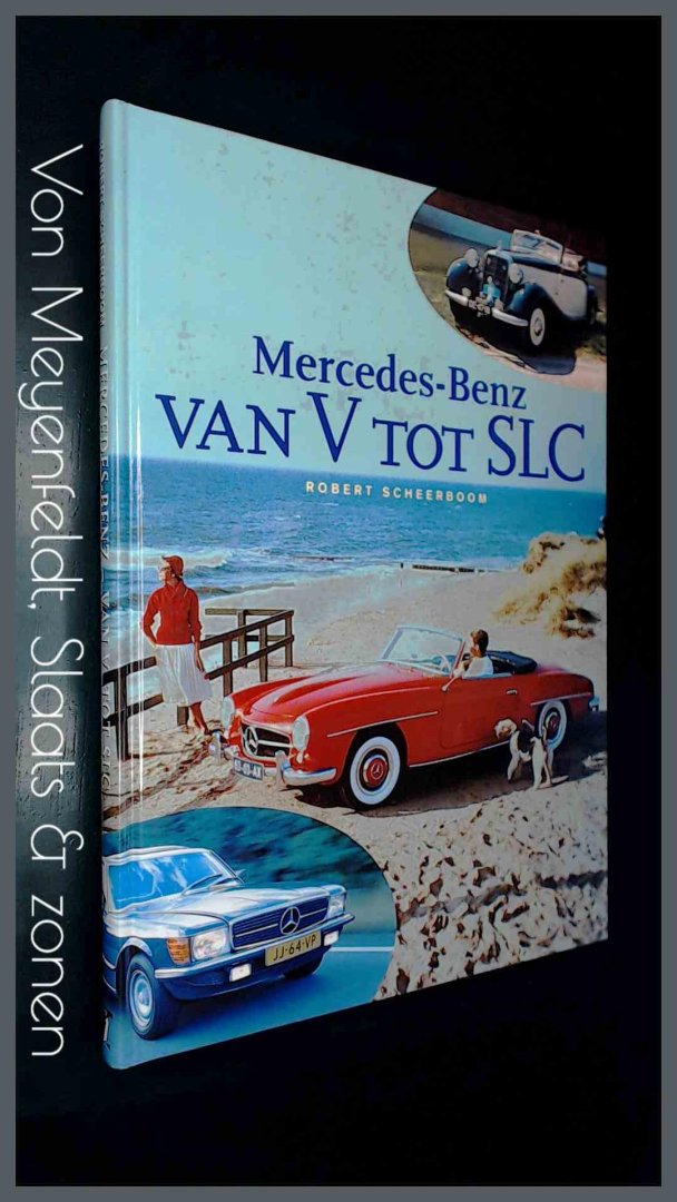 Scheerboom, Robert - Mercedes-Benz - Van V tot SLC