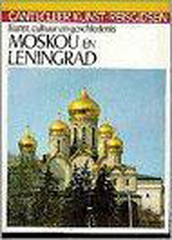 Gorys - Cantecleer Kunst-Reisgidsen: Moskou en Leningrad