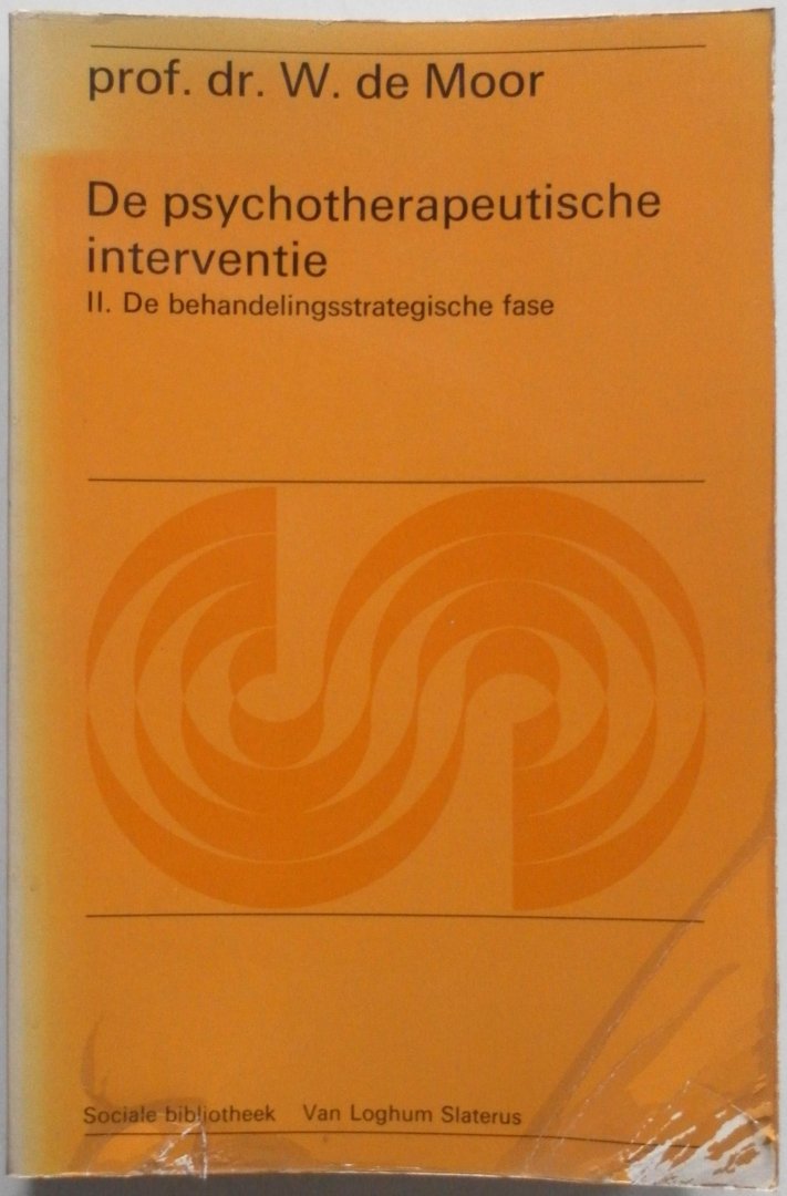 Moor W de - De psychotherapeutische interventie dl 2 De behandelingsstrategische fase