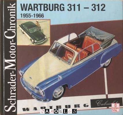 Horst Ihling - Wartburg 311 - 312 1955 - 1966