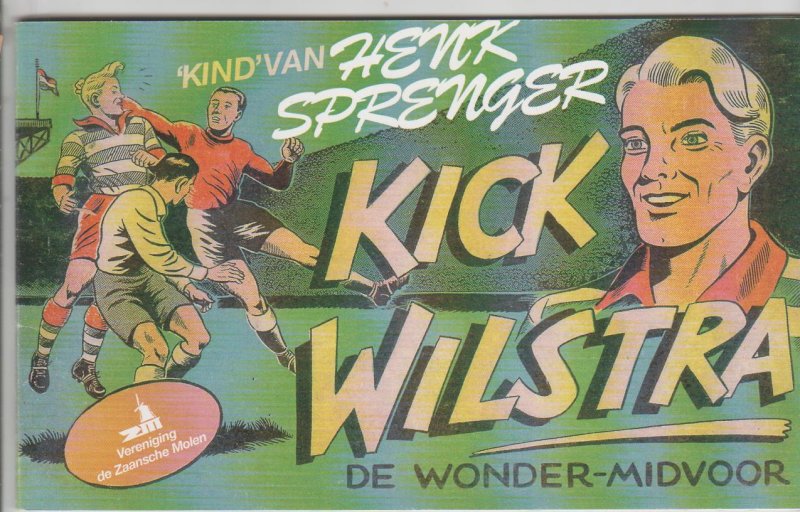 Sprenger,Henk - Kick Wilstra kind van Henk Sprenger
