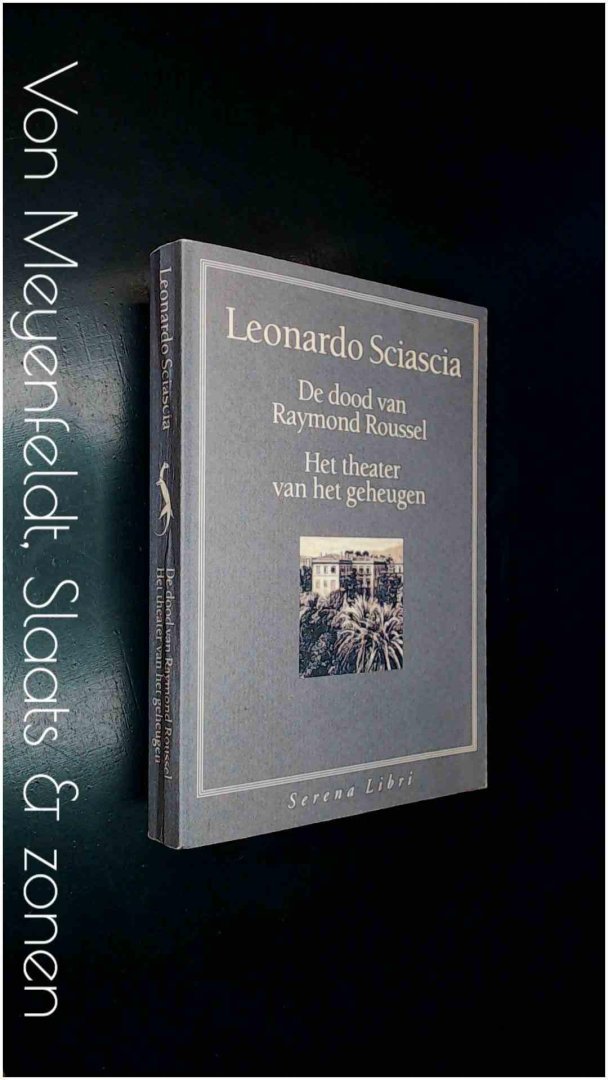 Sciascia, Leonardo - De dood van Raymond Roussel  - Het theater van het geheugen