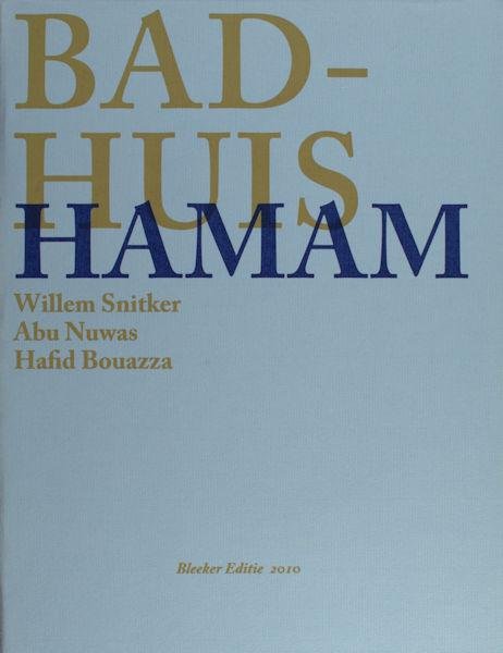 Nuwas, Abu - Hafid Bouazz (vertaling) - Willem Snitker (linogravures). - Hamam.