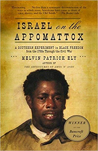 Ely, Melvin Patrick - Israel on the Appomattox