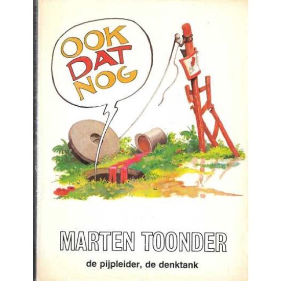 Marten Toonder - Ook Dat Nog