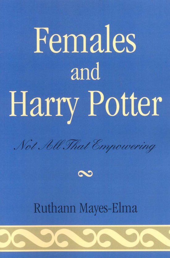 Ruthann Mayes-Elma - Females and Harry Potter