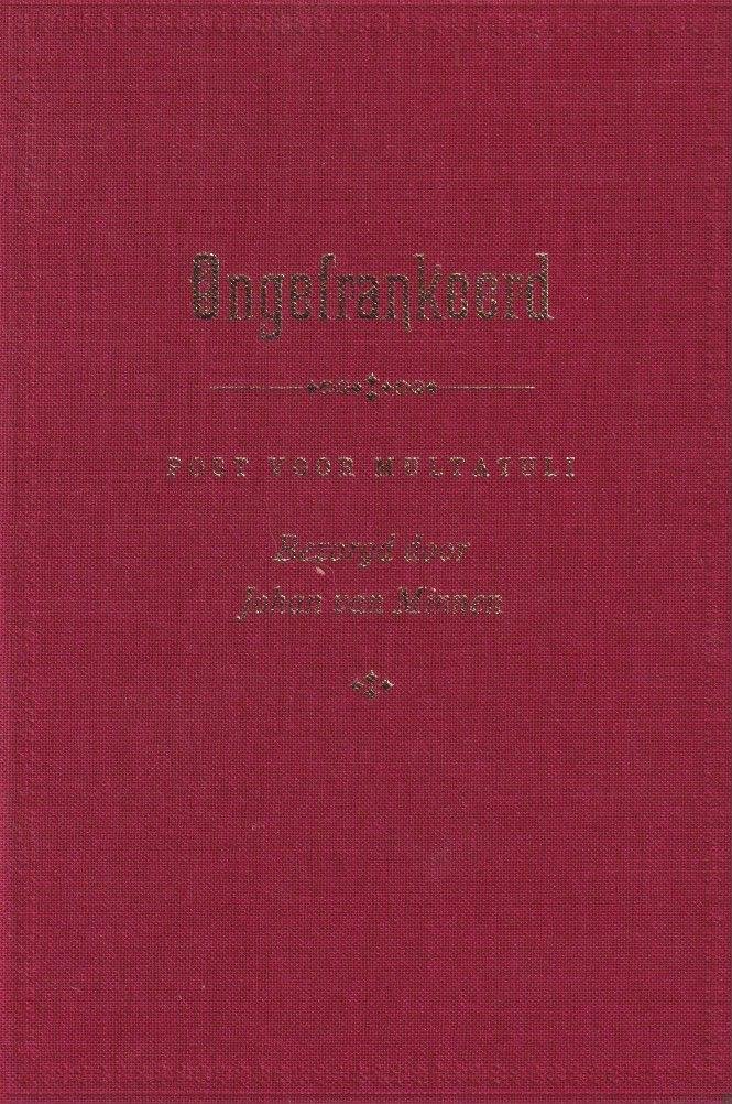 Van Minnen, Johan - Ongefrankeerd: Post van Multatuli
