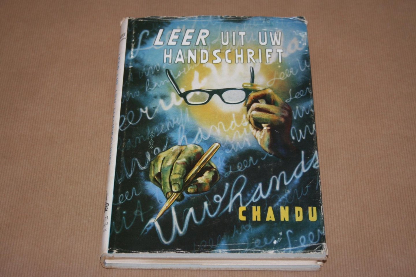 Chandu - Leer uit uw handschrift -- Praktische grafologie voor iedereen