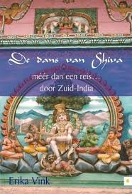 Vink, Erika - De dans van Shiva  -  méér dan een reis ... door Zuid-India