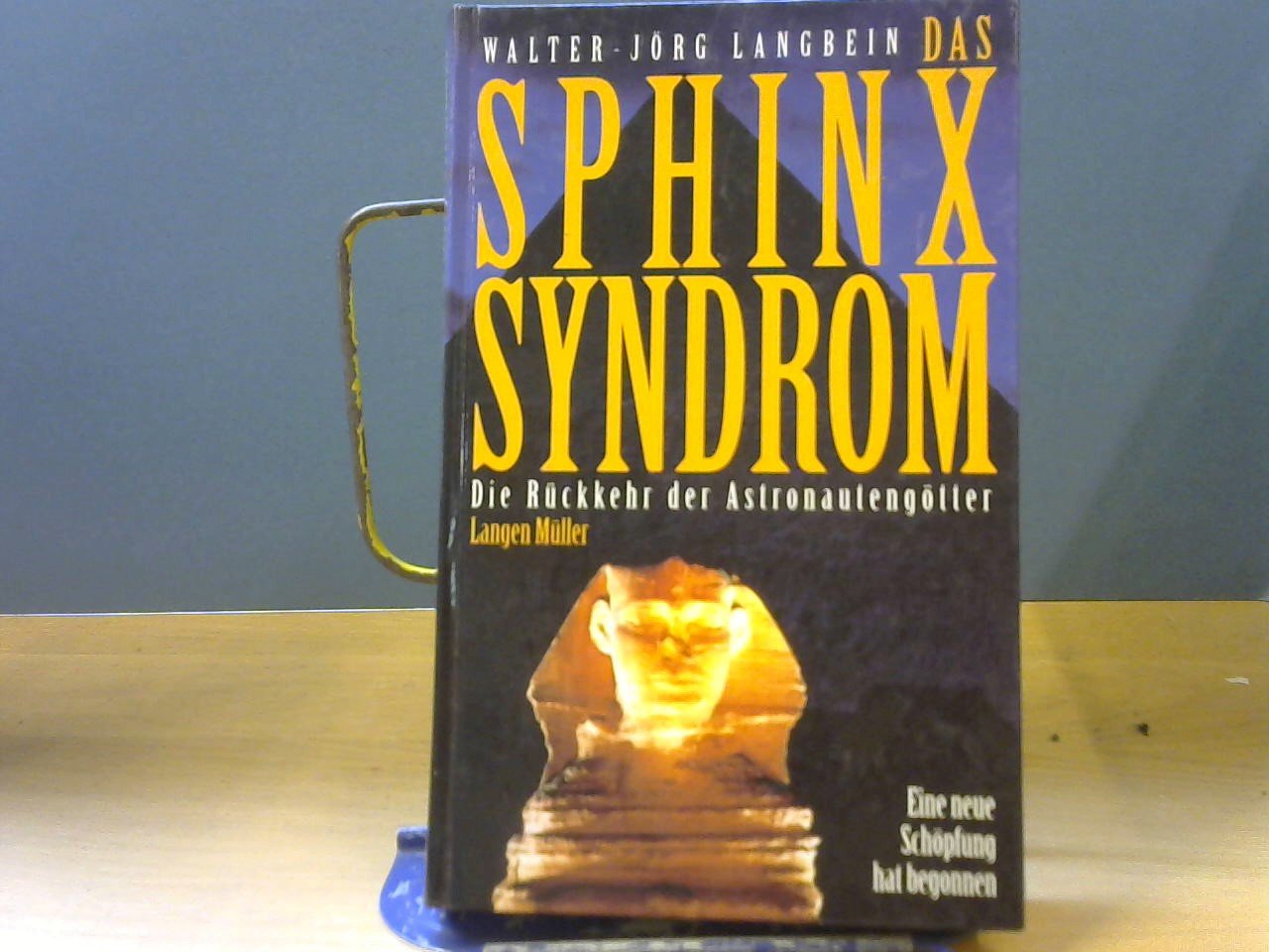 Langbein Walter-Jörg - Das Sphinx Syndrom, die Rückkehr der Astronautengötter