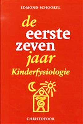 Schoorel , Edmond . [ isbn 9789062385591 ] 1124 - De eerste Zeven jaar. ( Kinderfysiologie . ) De auteur beschrijft in dit boek de ontwikkeling van het kind in de eerste zeven jaar, bekeken vanuit het gezichtspunt van fysiologie, de leer an de lichamelijke ontwikkeling en de levensverrichtingen.  -