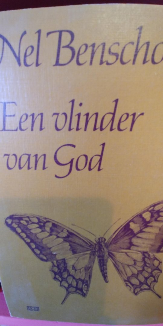 Benschop, Nel - Een vlinder van God