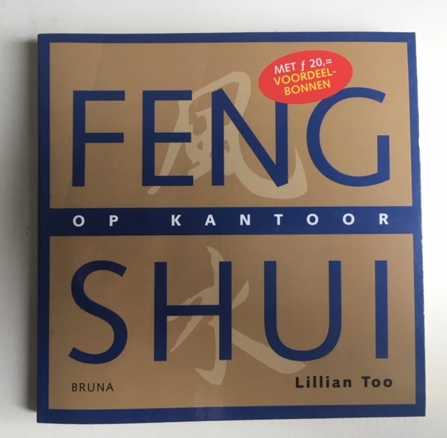 Too, Lilian - Feng Shui op kantoor
