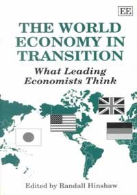 Randall Hinshaw - The World Economy in Transition: What Leading Economists Think