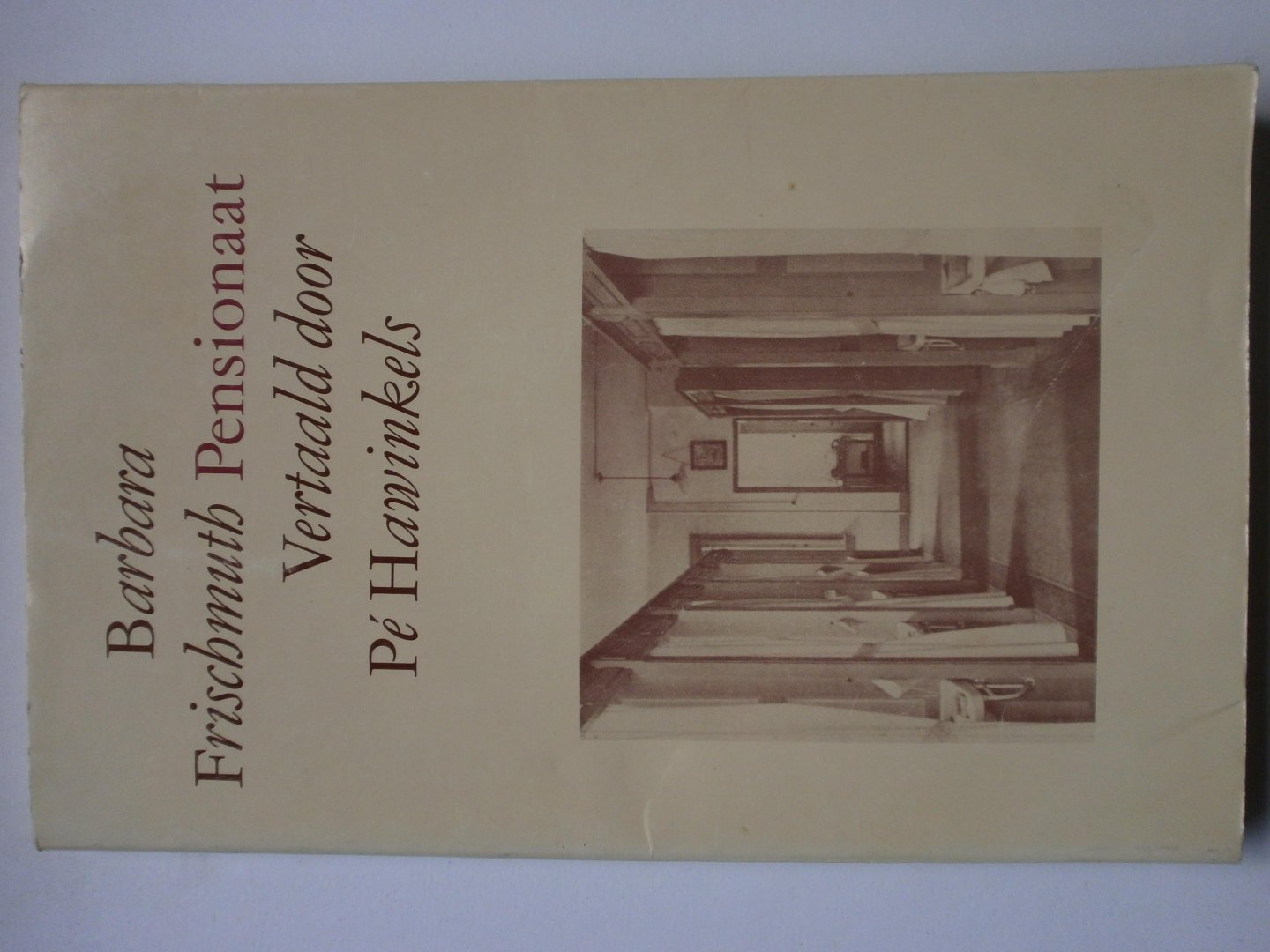 Friischmuth, Barbara - Pensionaat