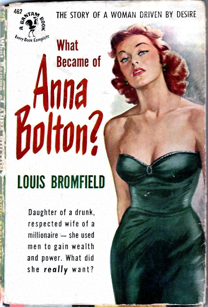 Bromfield, Louis. - What became of Anna Bolton?