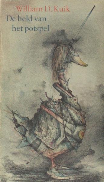 Kuik, William D. (Dirkje). - De held van het potspel of het geheime huwelijk.